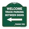 Signmission Reserved Parking Welcome Truck Parking Betweens With Left Arrow Thank You, A-DES-GW-1818-23011 A-DES-GW-1818-23011 - alternate 1